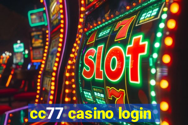 cc77 casino login